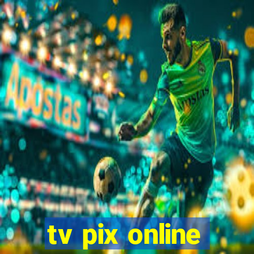 tv pix online